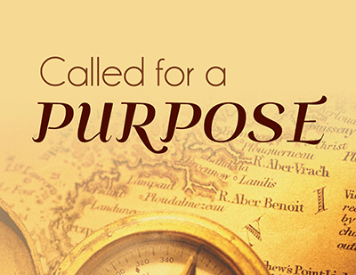 Called for a Purpose